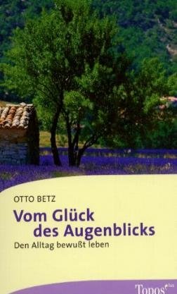 Vom Glück des Augenblicks