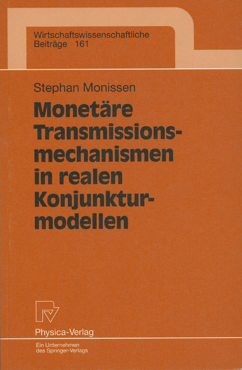 Monetäre Transmissionsmechanismen in realen Konjunkturmodellen