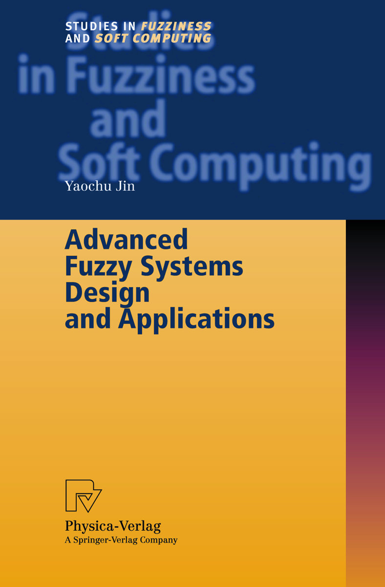 Advanced Fuzzy Systems Design and Applications