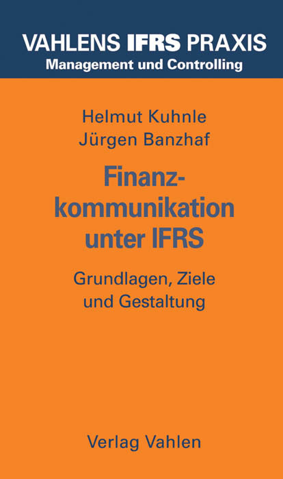 Finanzkommunikation unter IFRS - IFRS Praxis