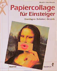 Papiercollage für Einsteiger