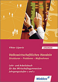 Volkswirtschaftliches Handeln: Strukturen - Probleme - Maßnahmen