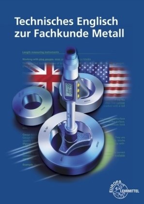 Technisches Englisch zur Fachkunde Metall