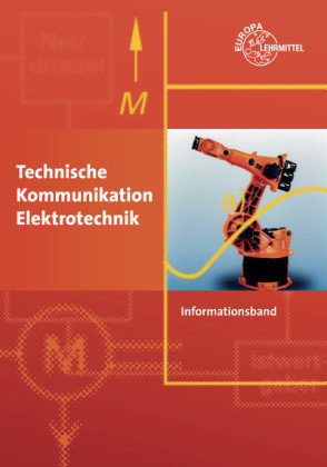 Technische Kommunikation Elektrotechnik, Informationsband lernfeldorientiert