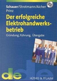 Der erfolgreiche Elektrohandwerksbetrieb, m. CD-ROM