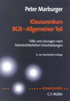 Klausurenkurs BGB - Allgemeiner Teil