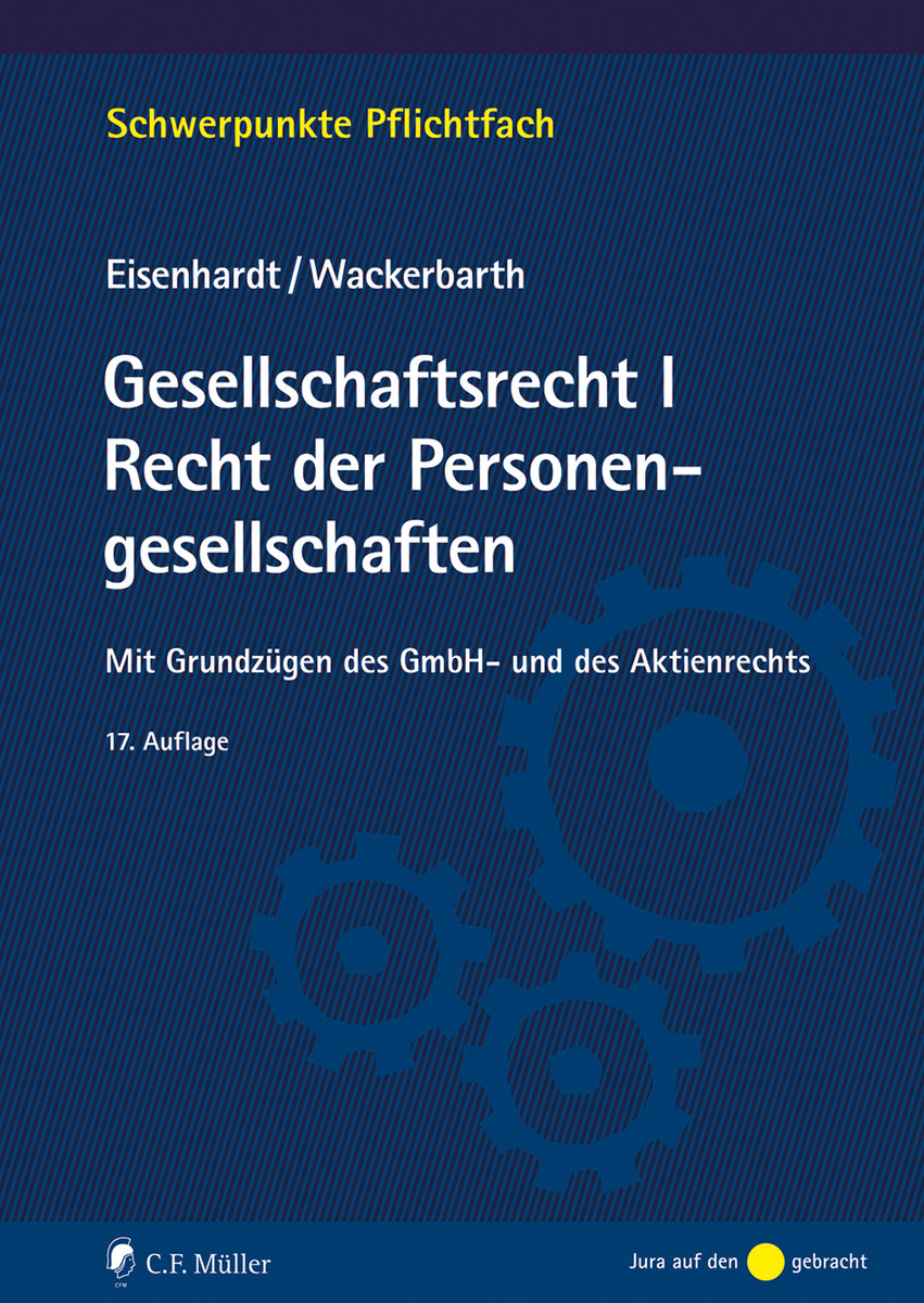 Gesellschaftsrecht I. Recht der Personengesellschaften