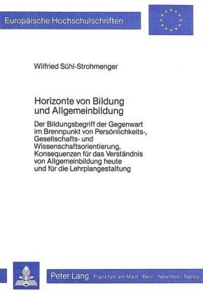 Horizonte von Bildung und Allgemeinbildung