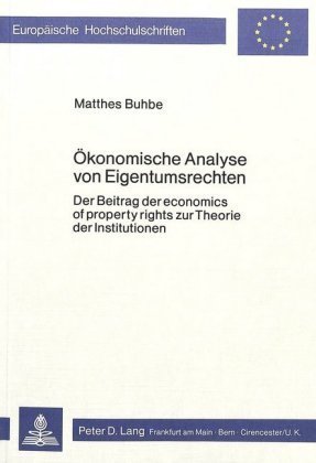 Ökonomische Analyse von Eigentumsrechten