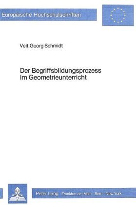 Der Begriffsbildungsprozess im Geometrieunterricht