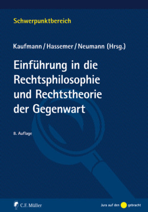 Einführung in Rechtsphilosophie und Rechtstheorie der Gegenwart