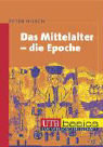 Das Mittelalter - die Epoche