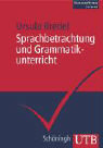 Sprachbetrachtung und Grammatikunterricht