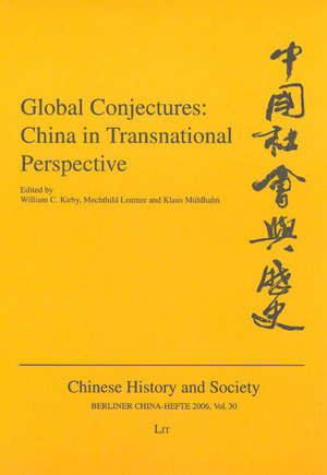 Kirby, Global Conjectures: China in Berliner China-Hefte Bd. 30