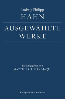 Ludwig Philipp Hahn. Ausgewählte Werke