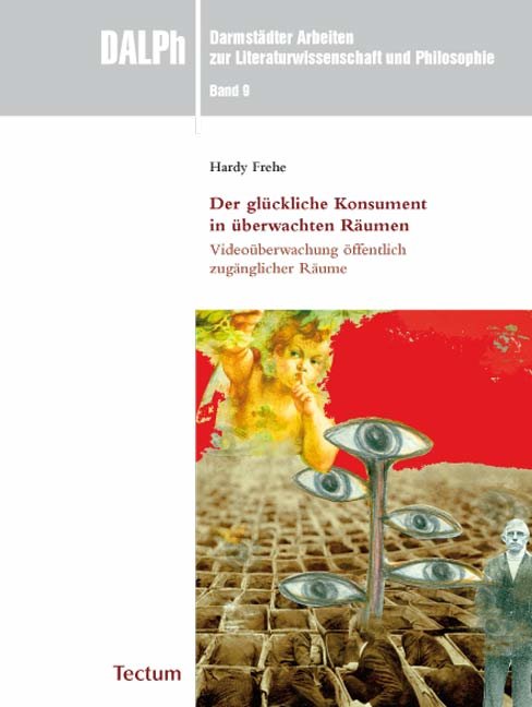 Der glückliche Konsument in überwachten Räumen