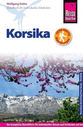 Reise Know-How Korsika - mit ausführlich beschriebenen Wanderungen -