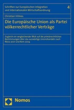 Die Europäische Union als Partei völkerrechtlicher Verträge