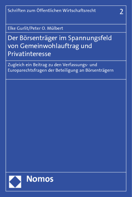 Der Börsenträger im Spannungsfeld von Gemeinwohlauftrag und Privatinteresse