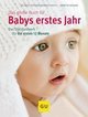 Das große Buch für Babys erstes Jahr