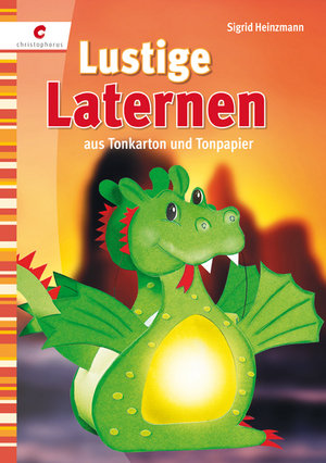 Lustige Laternen aus Tonkarton und Tonpapier