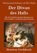 Der Diwan des Hafis (Großdruck)