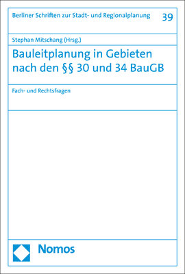 Bauleitplanung in Gebieten nach den §§ 30 und 34 BauGB