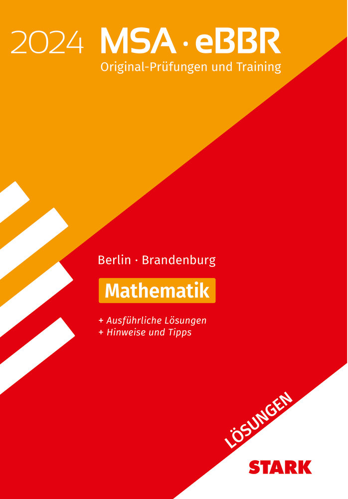 STARK Lösungen zu Original-Prüfungen und Training MSA/eBBR 2024 - Mathematik - Berlin/Brandenburg