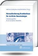 Herausforderung Krankenhaus für ärztliche Neueinsteiger