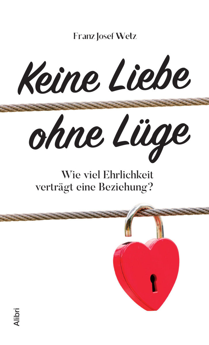 Keine Liebe ohne Lüge