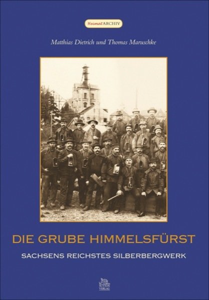 Die Grube Himmelsfürst