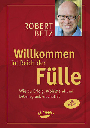 Willkommen im Reich der Fülle, m. Audio-CD