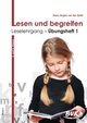 Lesen und begreifen: Leselehrgang - Übungsheft 1 - Lesen und begreifen