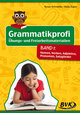 Grammatikprofi: Übungs- und Freiarbeitsmaterialien Band 1