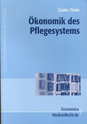 Ökonomik des Pflegesystems