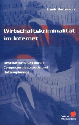 Wirtschaftskriminalität im Internet