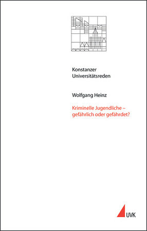 Kriminelle Jugendliche - gefährlich oder gefährdet?