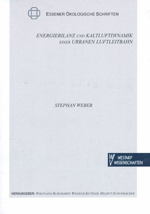 Energiebilanz und Kaltluftdynamik einer urbanen Luftleitbahn