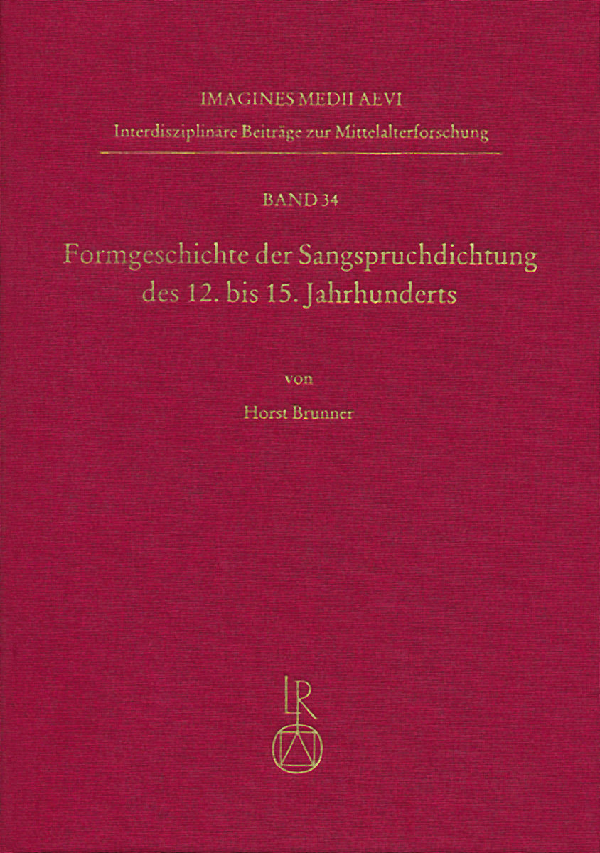 Formgeschichte der Sangspruchdichtung des 12. bis 15. Jahrhunderts