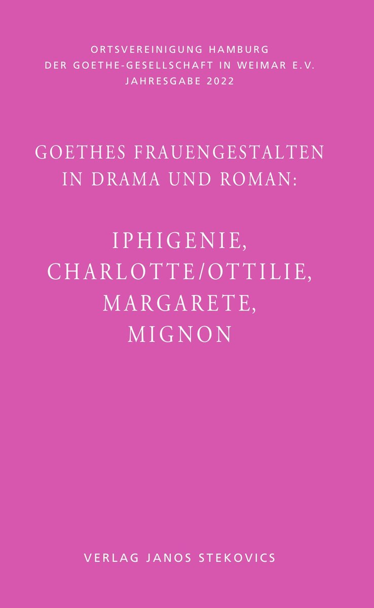 Goethes Frauengestalten in Drama und Roman