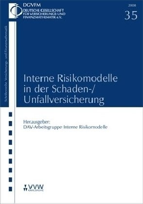 Interne Risikomodelle in der Schaden- /Unfallversicherung