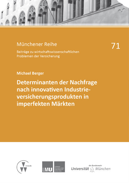 Determinanten der Nachfrage nach innovativen Industrieversicherungsprodukten in imperfekten Märkten