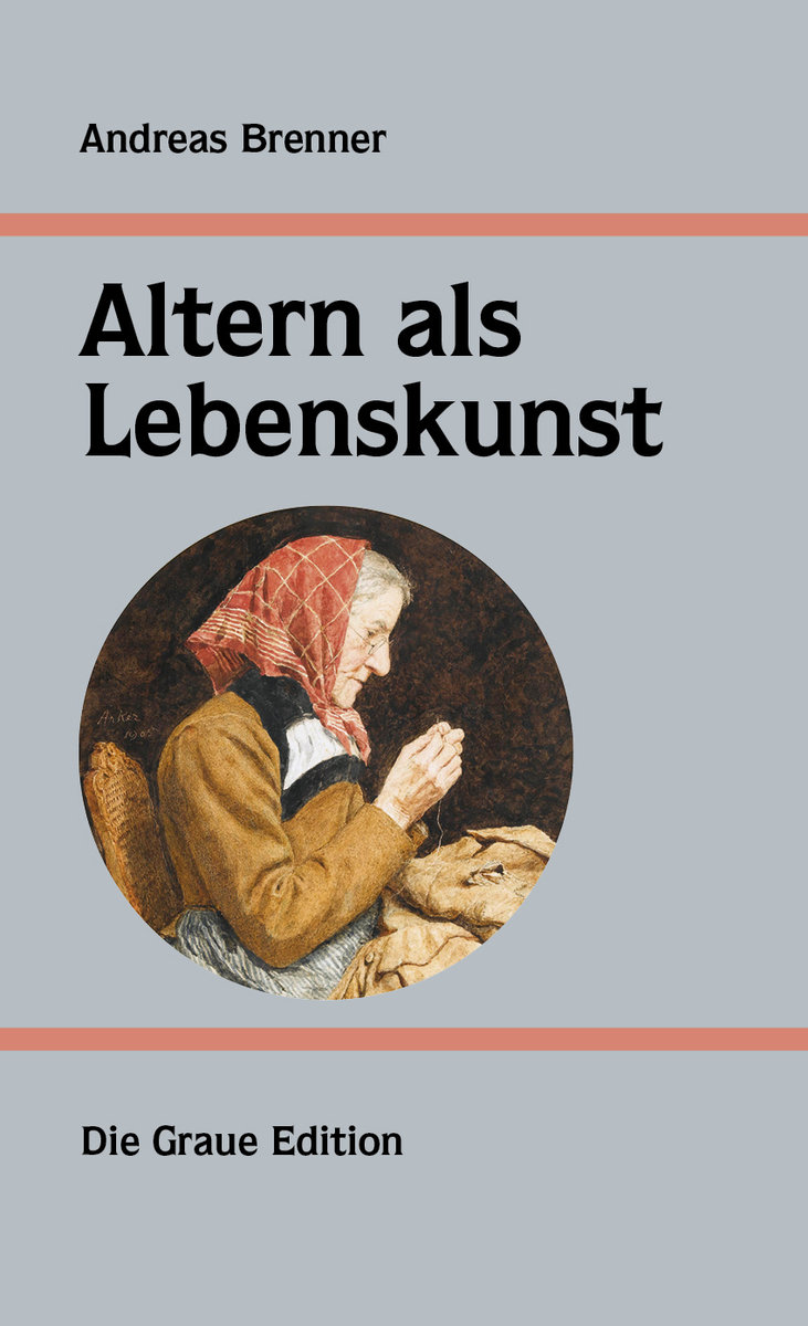 Altern als Lebenskunst