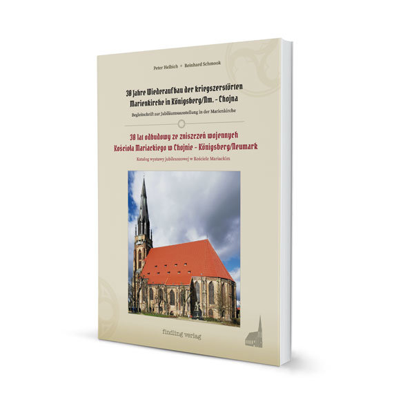 30 Jahre Wiederaufbau der kriegszerstörten Marienkirche in Königsberg/Neumark - Chojna