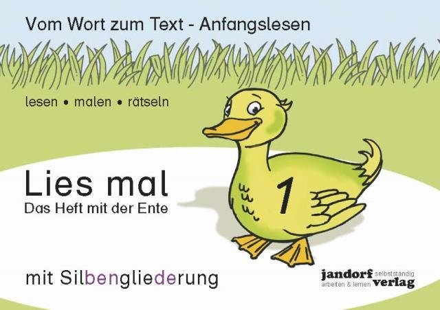 Lies mal 1 (mit Silbengliederung) - Das Heft mit der Ente