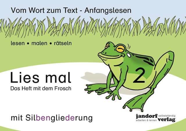 Lies mal 2 (mit Silbengliederung) - Das Heft mit dem Frosch