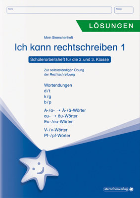 Ich kann rechtschreiben - Lösungen - Schülerarbeitsheft für die 2. bis 4. Klasse H.1