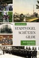 Chronik 425 Jahre Stadtvogelschützengilde Bad Segeberg 1595-2020