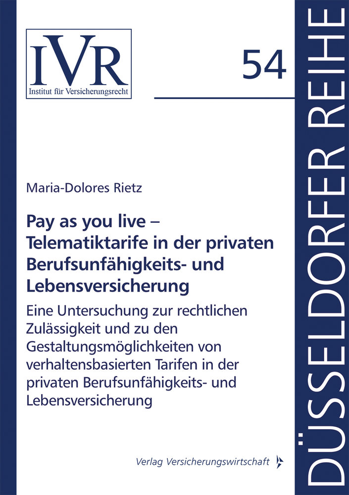 Pay as you live - Telematiktarife in der privaten Berufsunfähigkeits- und Lebensversicherung