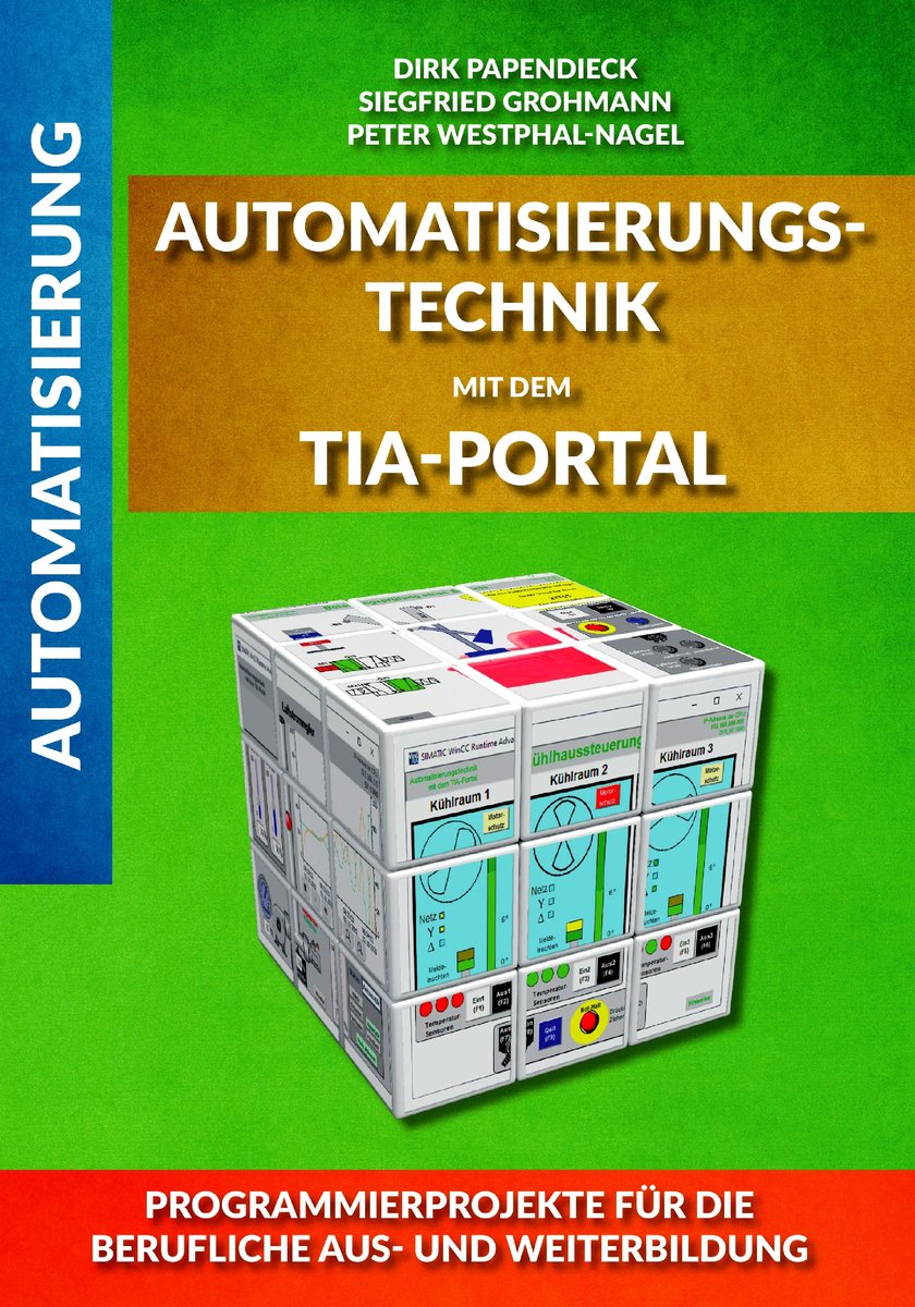 Automatisierungstechnik mit dem TIA-Portal